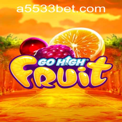 Exploring GoHighFruit: The New Exciting Game Phenomenon and Its Connection to 5533bet PH Login